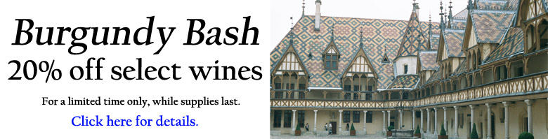 Burgundy Sale, 20% off select wines for a limited time only.