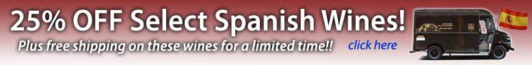 25% off Select Spanish Wine plus Free Shipping on these wines! Click here for details.