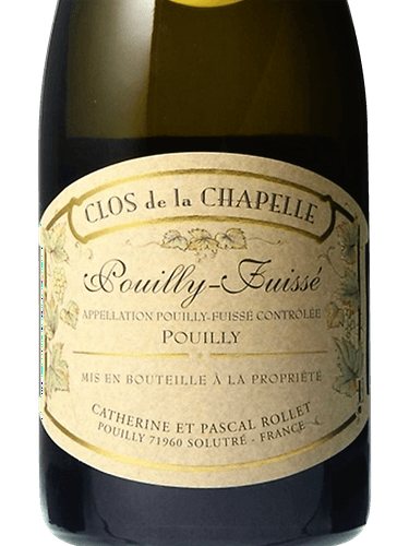 2019 Domaine De La Chapelle Pouilly Fuisse Clos de la Chapelle